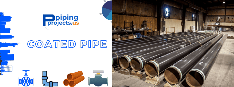 Coated Pipes Manufacturer in California
