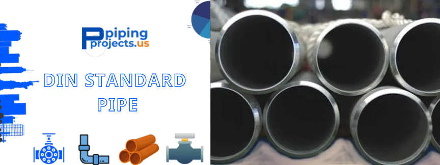 DIN Standard Pipe Manufacturers  in USA