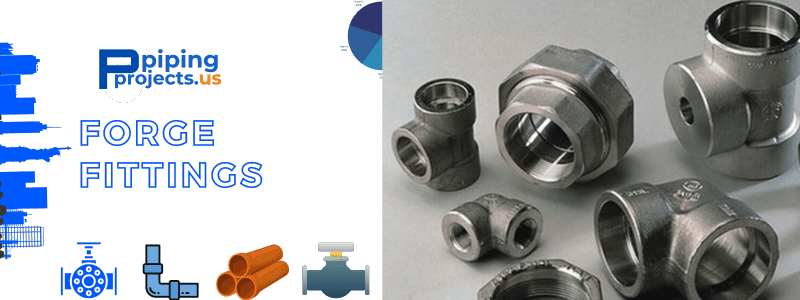 Forged Fittings Manufacturer in California