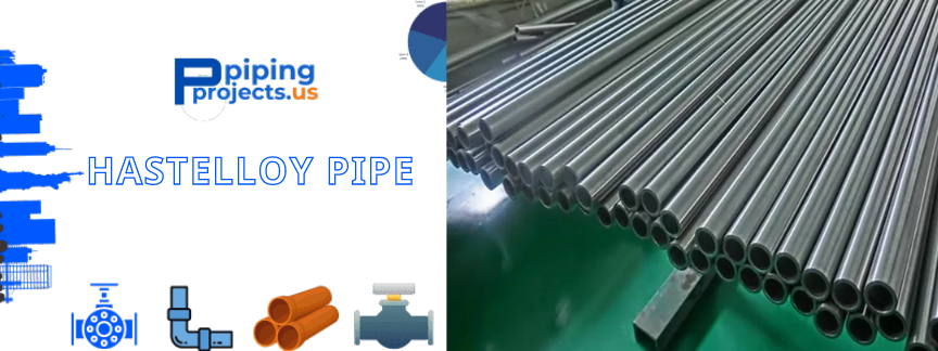 Hastelloy Pipe Manufacturers  in USA