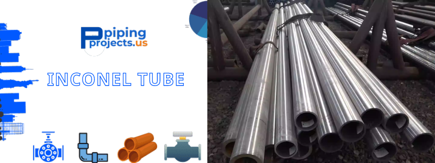 Inconel Tube Manufacturers  in USA