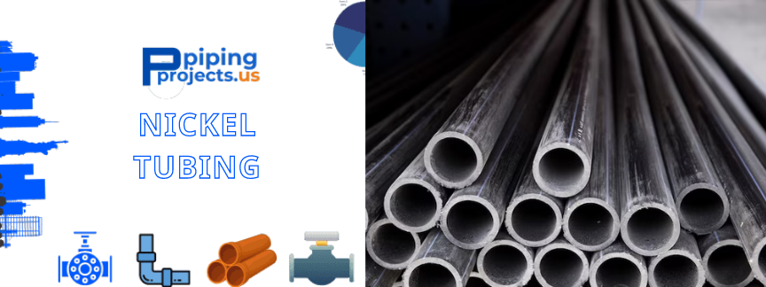 Nickel Tubing Manufacturers  in USA