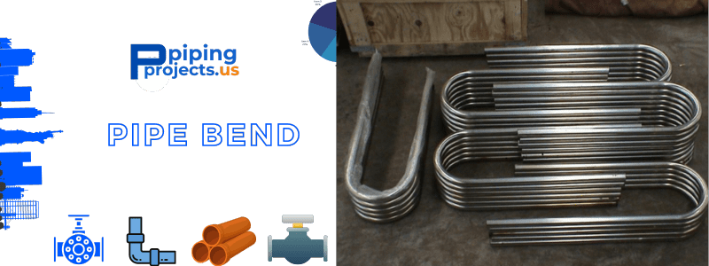 Pipe Bend Manufacturer in USA