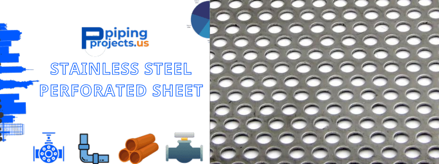 Stainless Steel Perforated Sheet Manufacturers  in USA